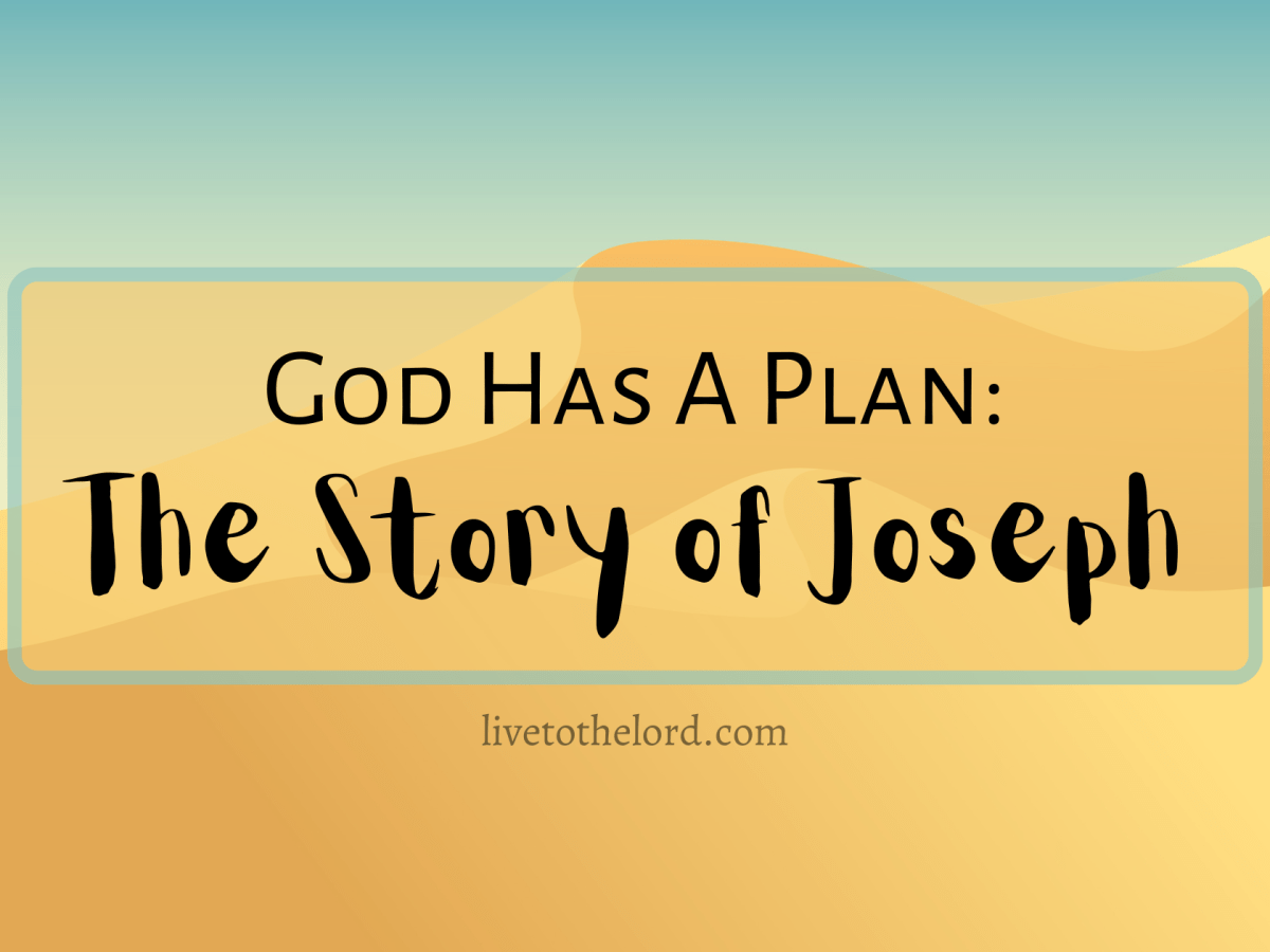 God Has A Plan: The Story of&nbsp;Joseph